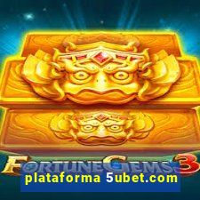 plataforma 5ubet.com